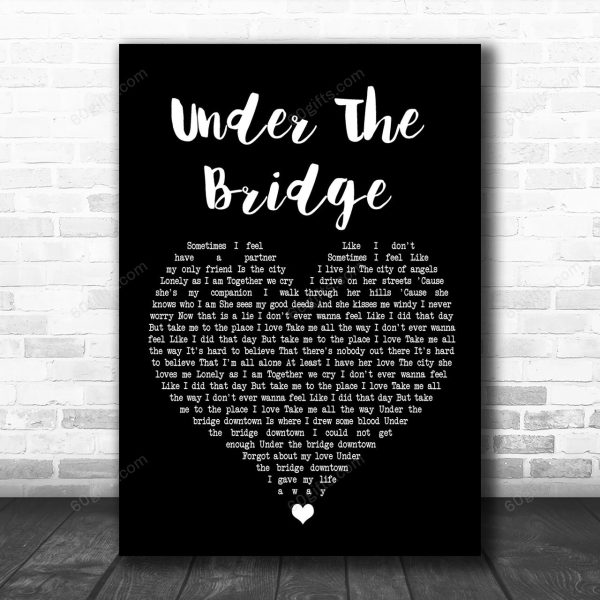 Red Hot Chili Under The Bridge Black Heart Song Lyric Music Art Print - Canvas Print Wall Art Home Decor