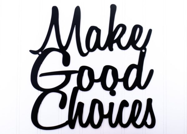 Make Good Choices Metal Sign Black, Wall Quote, Word Art, Wall Art, Ou - Image 2