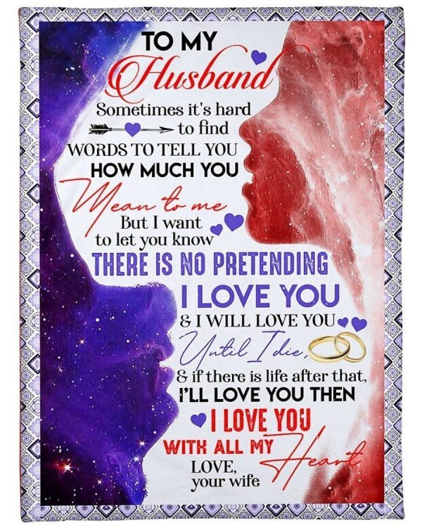 There Is No Pretending I Love You Rings To My Husband Fleece Blanket