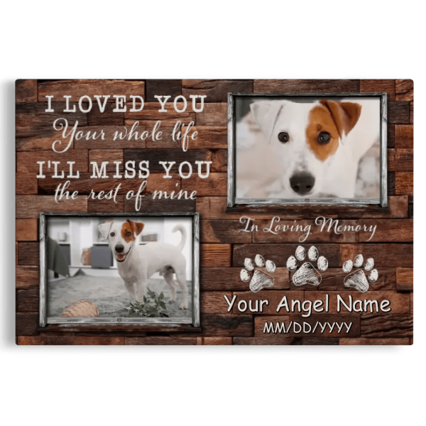 Personalized Photo Canvas Prints, Dog Loss Gifts, Pet Memorial Gifts, Dog Sympathy, I Loved You Dem Canvas - Image 8