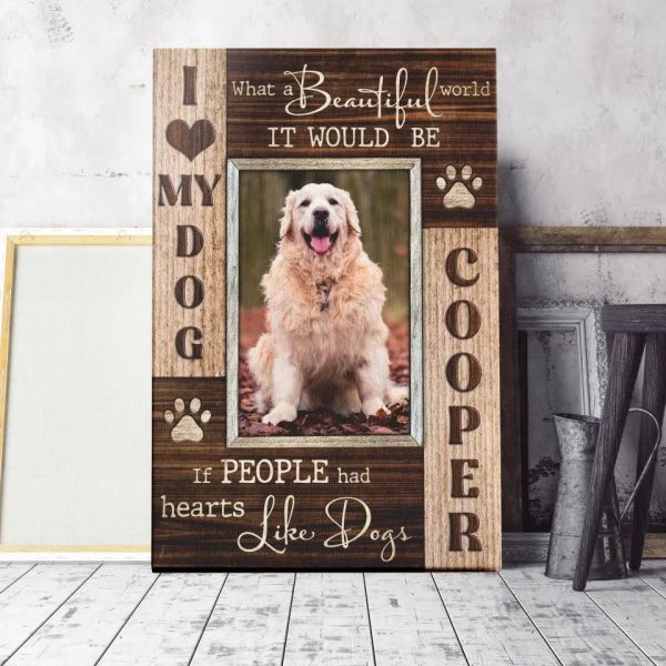 Personalized Canvas Prints, Custom Photo, Pet Photo Gifts If people had hearts like dogs, Gift for Dog Lover Dem Canvas - Image 3